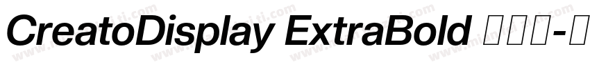 CreatoDisplay ExtraBold 超粗体字体转换